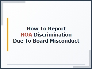 Reporting Hoa Board Misconduct Discrimination