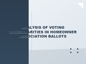 Investigating Irregularities in Hoa Election Ballots