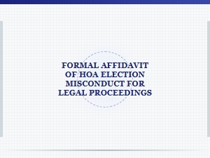 Formal Hoa Election Misconduct Affidavit